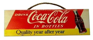 Coca Cola Quality Sign - Click on image to enlarge